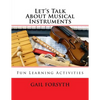 Let's Talk About Musical Instruments: Fun Learning Activities - Paperback