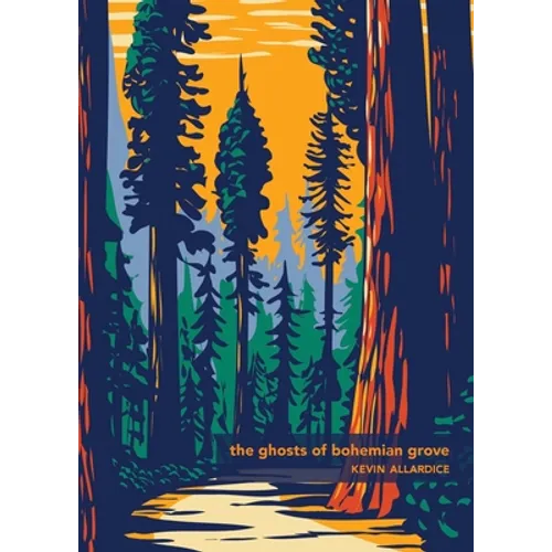 The Ghosts of Bohemian Grove - Paperback
