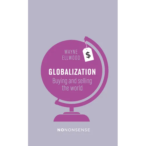 Nononsense Globalization: Buying and Selling the World - Paperback