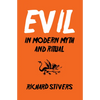 Evil in Modern Myth and Ritual - Paperback