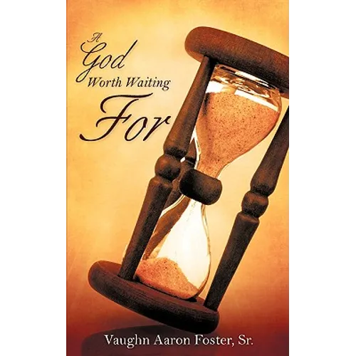 A God Worth Waiting For - Paperback