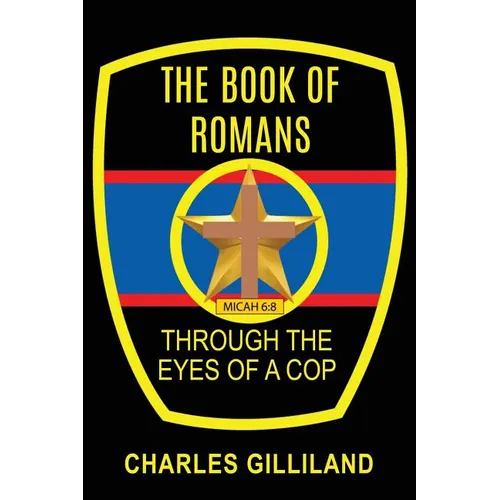 The Book of Romans Through the Eyes of a Cop - Paperback