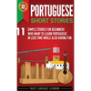 Portuguese Short Stories: 11 Simple Stories for Beginners Who Want to Learn Portuguese in Less Time While Also Having Fun - Hardcover