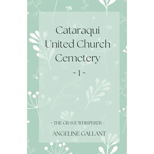Cataraqui United Church Cemetery 1 - Paperback