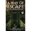 A Way of Escape: A Spirit-Powered Battle Plan for Purity (Accountability Partner/Group Not Required!) First Edition - Hardcover