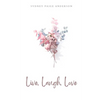 Live, Laugh, Love - Paperback