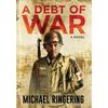 A Debt of War - Hardcover