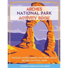 Arches National Park Activity Book: Puzzles, Mazes, Games, and More About Arches National Park - Paperback