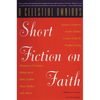 A Celestial Omnibus: Short Fiction on Faith - Paperback