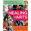Healing with the Arts: A 12-Week Program to Heal Yourself and Your Community - Paperback
