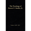 The Teachings of Denver C. Snuffer, Jr. Volume 1: 2007-2013: Reader's Edition Hardback, 6 x 9 in. - Hardcover