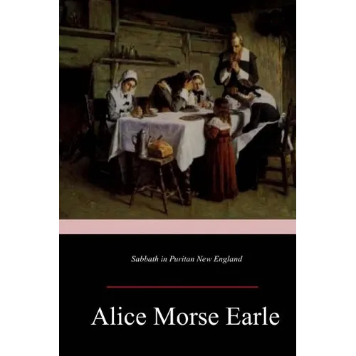 Sabbath in Puritan New England - Paperback