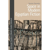 Space in Modern Egyptian Fiction - Paperback