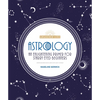 Astrology: An Enlightening Primer for Starry-Eyed Beginners - Paperback