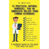 12 Practical Natural Remedies, for an Immediate Relief from Common Disorders: Anxiety Anguish Flu Pain Cervical Sciatica Intoxications Overweight - Paperback