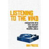 Listening to the Wind - Paperback