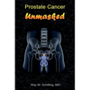 Prostate Cancer Unmasked - Paperback