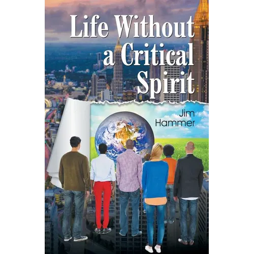 Life Without a Critical Spirit - Paperback