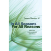 In All Seasons, for All Reasons: Praying Throughout the Year - Paperback
