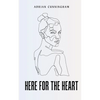 Here for the Heart - Paperback