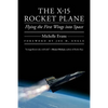 The X-15 Rocket Plane: Flying the First Wings Into Space - Paperback