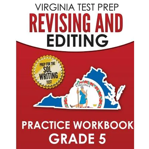 VIRGINIA TEST PREP Revising and Editing Practice Workbook Grade 5: Preparation for the SOL Writing Test - Paperback
