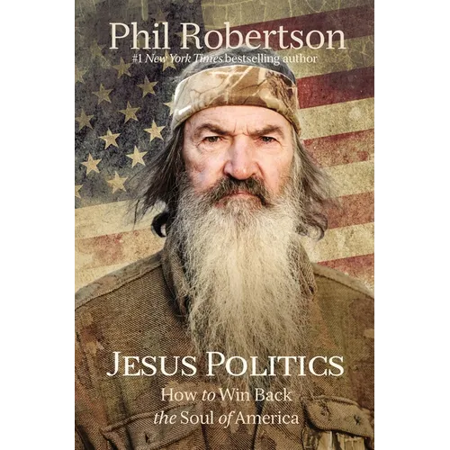 Jesus Politics: How to Win Back the Soul of America - Paperback