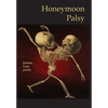 Honeymoon Palsy - Hardcover