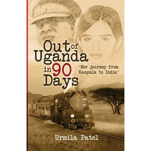 Out of Uganda in 90 Days - Paperback