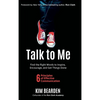Talk to Me: Find the Right Words to Inspire, Encourage and Get Things Done - Hardcover