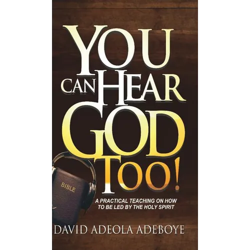 You Can Hear God Too! - Hardcover