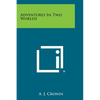 Adventures in Two Worlds - Paperback