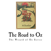 The Road to Oz: The Wizard of Oz Series - Paperback