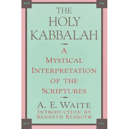 The Holy Kabbalah - Paperback