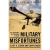Military Misfortunes: The Anatomy of Failure in War - Paperback