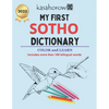 My First Sotho Dictionary: Colour and Learn Sotho - Paperback
