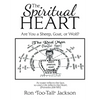 The Spiritual Heart: Are You a Sheep, Goat, or Wolf? - Paperback