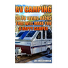 RV Camping: 30 RV Living Hacks That Will Make You A Happy Camper - Paperback