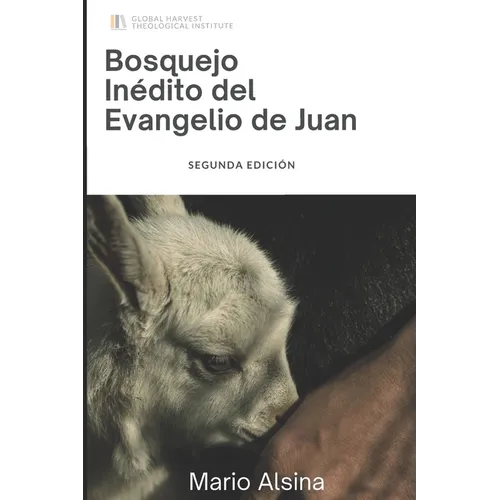Bosquejo del Evangelio de San Juan: Una ayuda verso a verso para crecer - Paperback