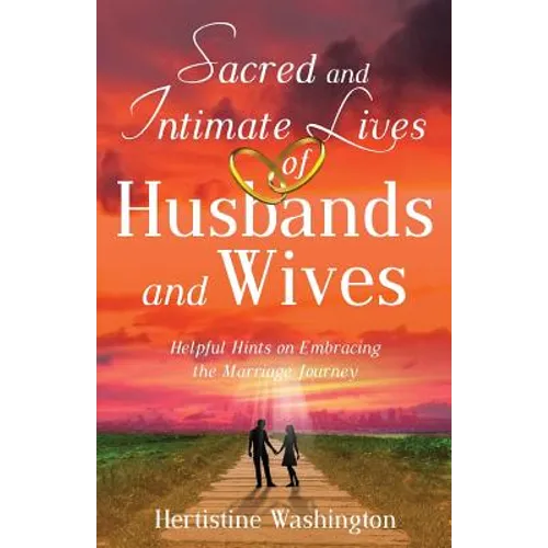 Sacred and Intimate Lives of Husbands and Wives - Paperback