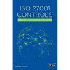 ISO 27001 Controls: A guide to implementing and auditing - Paperback
