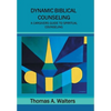 Dynamic Biblical Counseling - Hardcover