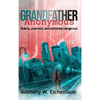 Grandfather Anonymous - Hardcover