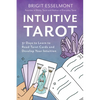 Intuitive Tarot: 31 Days to Learn to Read Tarot Cards and Develop Your Intuition - Paperback