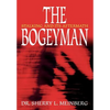 The Bogeyman: Stalking and Its Aftermath - Hardcover