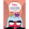 Félix Y Calcita: Nunca Enfades a Un Gigante / Felix Y Calcita: Never Make a Giant Mad - Hardcover