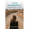 The AWAKENING: Understanding God's voice and divine will - Paperback