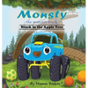 Monsty the Monster Truck Stuck In the Apple Tree - Hardcover