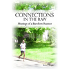 Connections in the Raw: Musings of a Barefoot Runner - Paperback