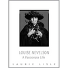 Louise Nevelson: A Passionate Life - Paperback